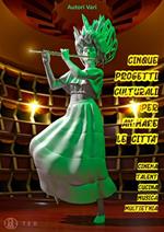 5 progetti culturali per animare le città. Cinema talent cucina musica multietnia