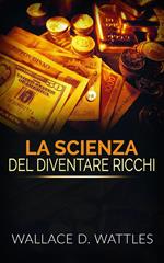 La scienza del diventare ricchi