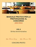 Manuale pratico per la preparazione al concorso 2004 DSGA. Vol. 2: Manuale pratico per la preparazione al concorso 2004 DSGA