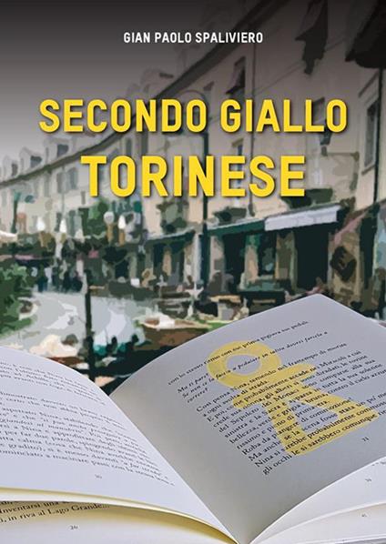 Secondo giallo torinese - Gian Paolo Spaliviero - ebook