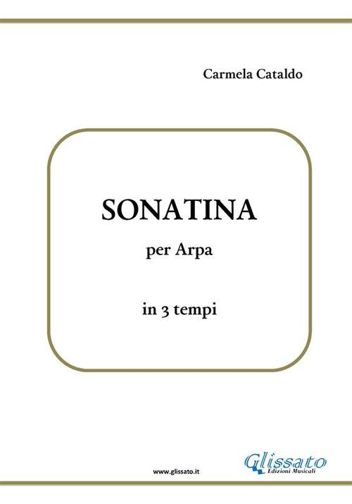 Sonatina per arpa in 3 tempi - Carmela Cataldo - ebook