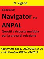 Concorso Navigator per ANPAL. Quesiti a risposta multipla per la prova di selezione. Aggiornato alla L. 26/2019 e alla Circolare INPS n. 43 del 20 marzo 2019