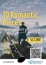 10 Romantic Pieces for Clarinet Quartet (SCORE)