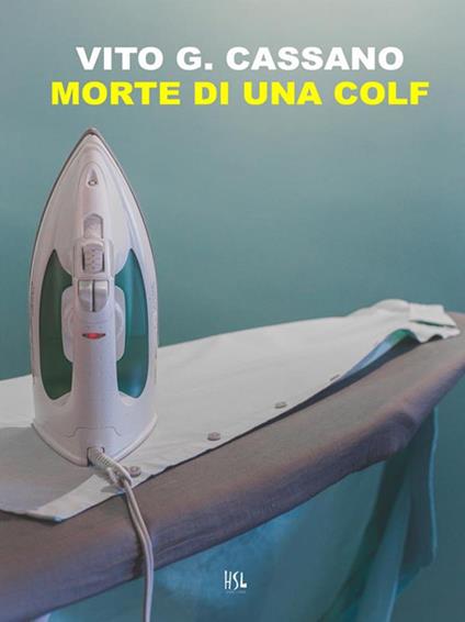 Morte di una colf - Vito G. Cassano - ebook