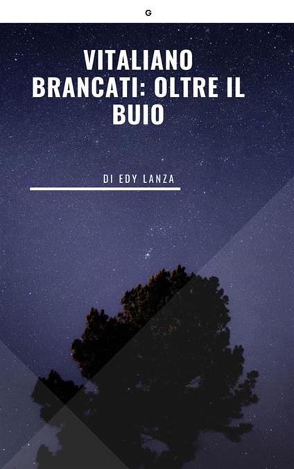 Vitaliano Brancati: oltre il buio - Edy Lanza - ebook