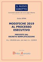 Modifiche 2019 al processo esecutivo previste dal decreto semplificazioni. D.L. 135/2018 conv. con mod. in L. 12/2019