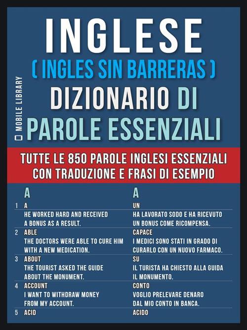 Inglese (ingles sin barreras). Dizionario di parole essenziali. Tutte le 850 parole inglesi essenziali, con traduzione e frasi di esempio - Mobile Library - ebook