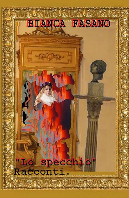 Lo specchio - Bianca Fasano - ebook