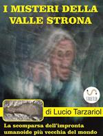 I misteri della valle Strona. L'impronta umanoide più vecchia del mondo