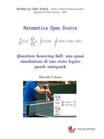 Quantum bouncing ball: una quasi simulazione di uno stato legato quark-antiquark