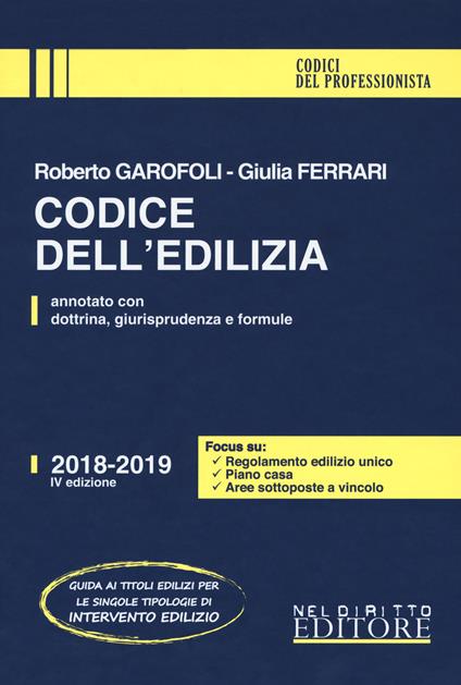 Codice dell'edilizia - Roberto Garofoli,Giulia Ferrari - copertina