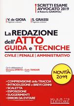 La redazione dell'atto. Guida e tecniche. Civile-Penale-Amministrativo