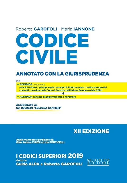 Codice civile. Annotato con la giurisprudenza - Roberto Garofoli,Maria Iannone - copertina