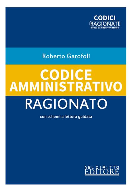 Codice amministrativo ragionato - Roberto Garofoli - copertina