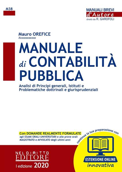 Manuale di contabilità pubblica. Analisi di principi generali, istituti e problematiche dottrinali e giurisprudenziali. Con estensione online - Mauro Orefice - copertina