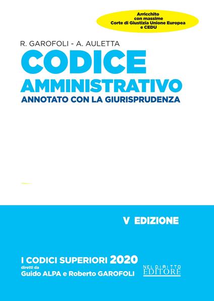 Codice amministrativo. Annotato con la giurisprudenza - Roberto Garofoli,Alessandro Auletta - copertina