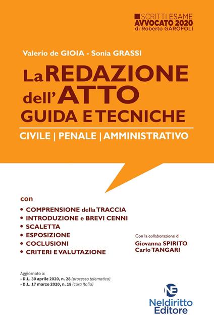 La redazione dell'atto. Guida e tecniche. Civile-Penale-Amministrativo - Valerio De Gioia,Sonia Grassi - copertina