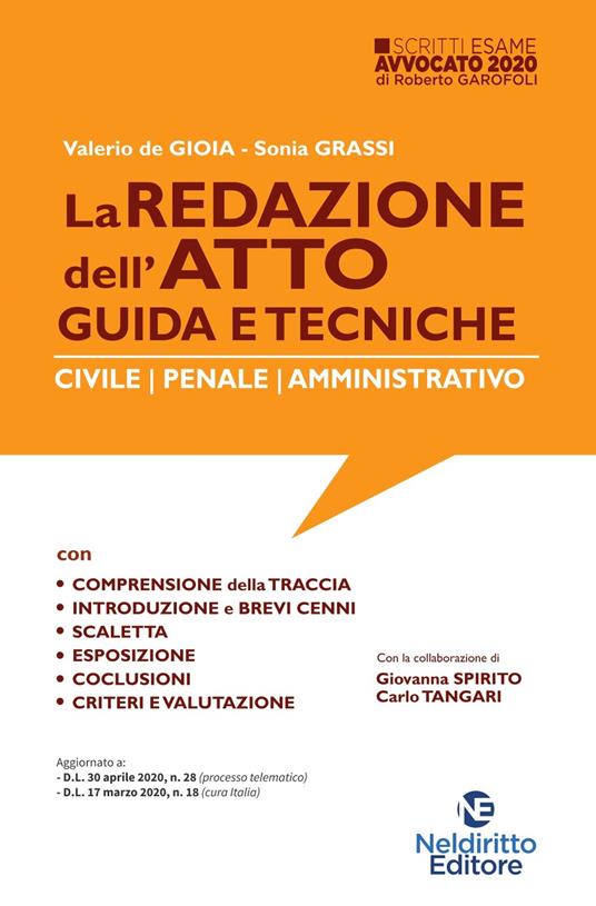 La redazione dell'atto. Guida e tecniche. Civile-Penale-Amministrativo - Valerio De Gioia,Sonia Grassi - copertina