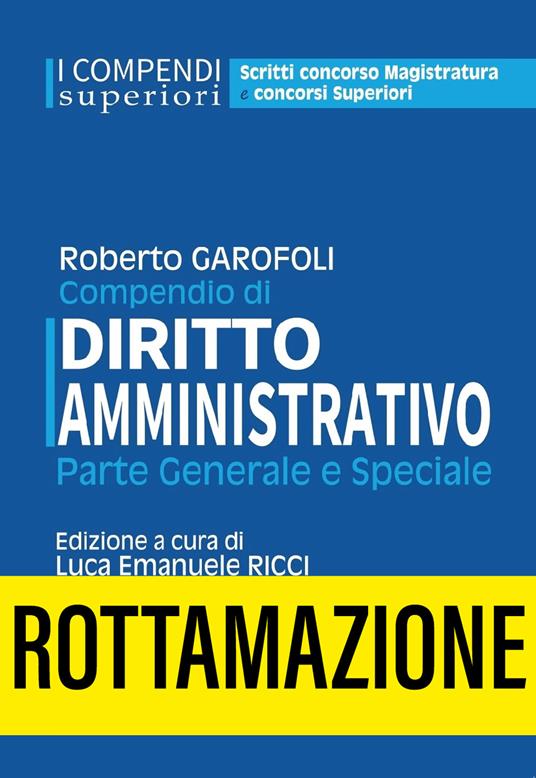 Compendio di diritto amministrativo. Parte generale e speciale - Roberto Garofoli - copertina
