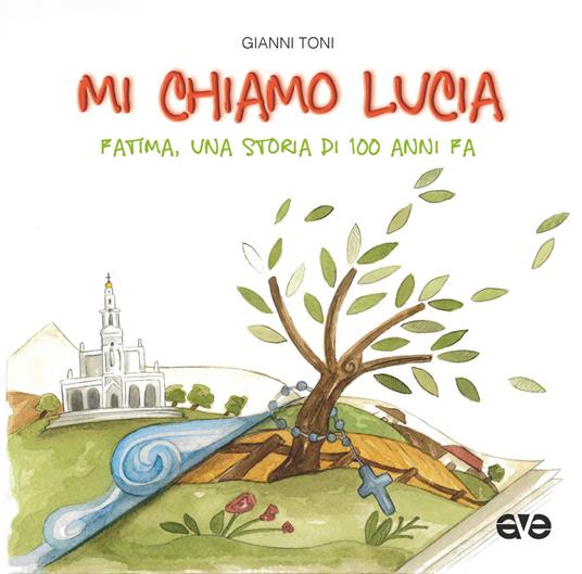 Mi chiamo Lucia. Una storia di 100 anni fa - Gianni Toni - copertina