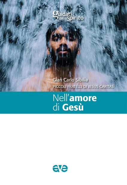 Nell'amore di Gesù - Gian Carlo Sibilia - copertina