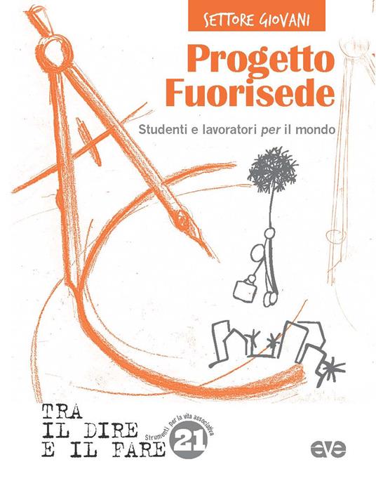 Progetto Fuorisede. Studenti e lavoratori per il mondo - copertina