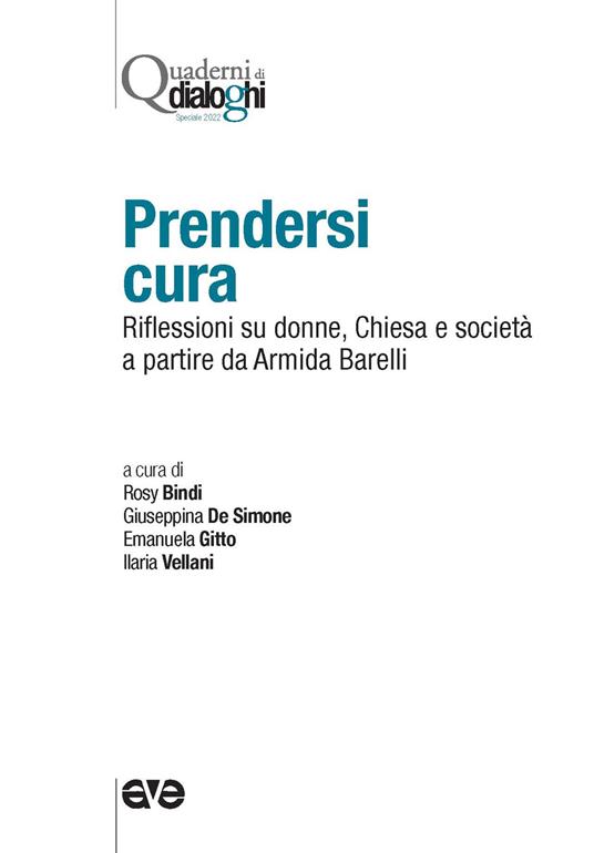 Prendersi cura. Riflessioni su donne, Chiesa e società a partire da Armida Barelli - copertina