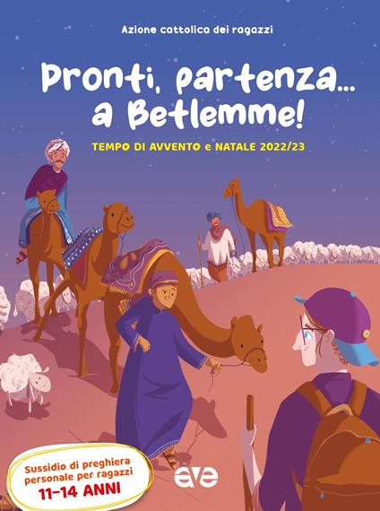 Pronti, partenza... a Betlemme! Tempo di Avvento e Natale 2022-23. Vol. 3 - copertina