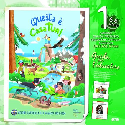 Questa è casa tua!. Vol. 1: Il cammino di fede per i bambini 6/8 anni. Guida per l'educatore - copertina