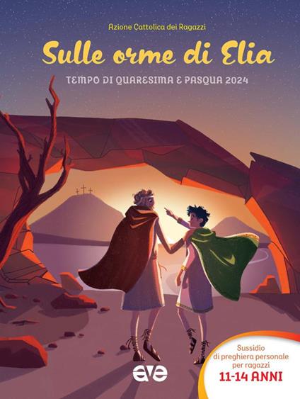 Sulle orme di Elia 3. Preghiera quaresima e Pasqua 2024 - copertina