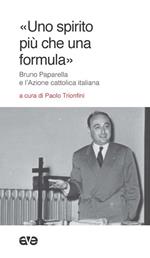 «Uno spirito più che una formula». Bruno Paparella e l'Azione Cattolica Italiana