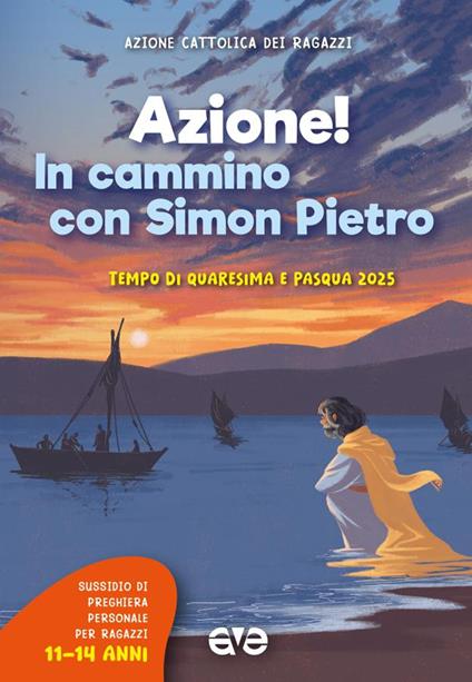 Azione! in cammino con Simon Pietro. Tempo di Quaresima e Pasqua. Vol. 3 - copertina