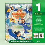 C'è spazio per te!. Vol. 1: Guida 6-8 anni