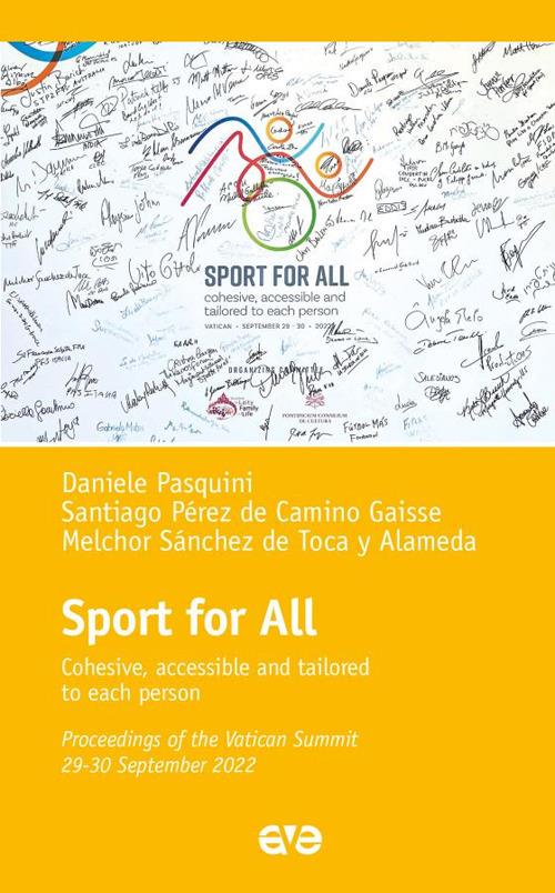 Sport for all. Cohesive, accesible and tailored to each persone - Daniele Pasquini,Santiago Pérez de Camino Gaisse,Melchor Sànchez de Toca y Alameda - copertina
