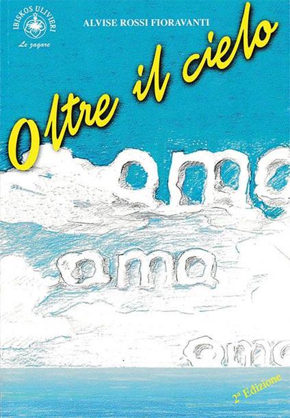 Oltre il cielo - Alvise Rossi Fioravanti - copertina
