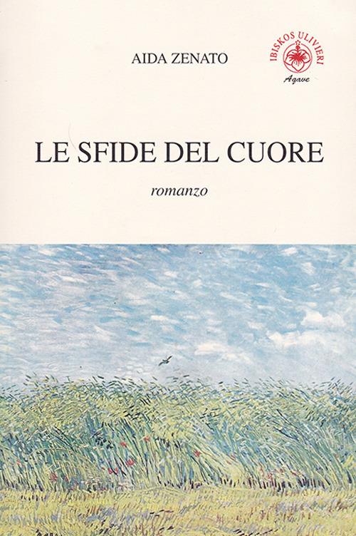 Le sfide del cuore - Aida Zenato - copertina