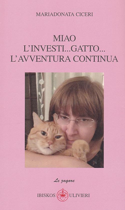Miao l'investi... gatto... l'avventura continua - Mariadonata Ciceri - copertina