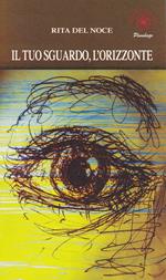 Il tuo sguardo, l'orizzonte
