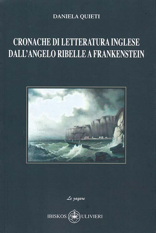 Cronache di letteratura inglese dall'angelo ribelle a Frankenstein - Daniela Quieti - copertina