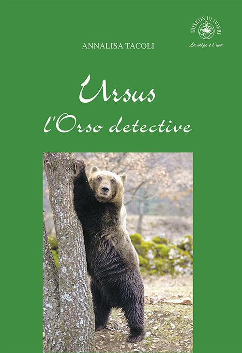 Ursus, l'Orso detective - Annalisa Tacoli - copertina