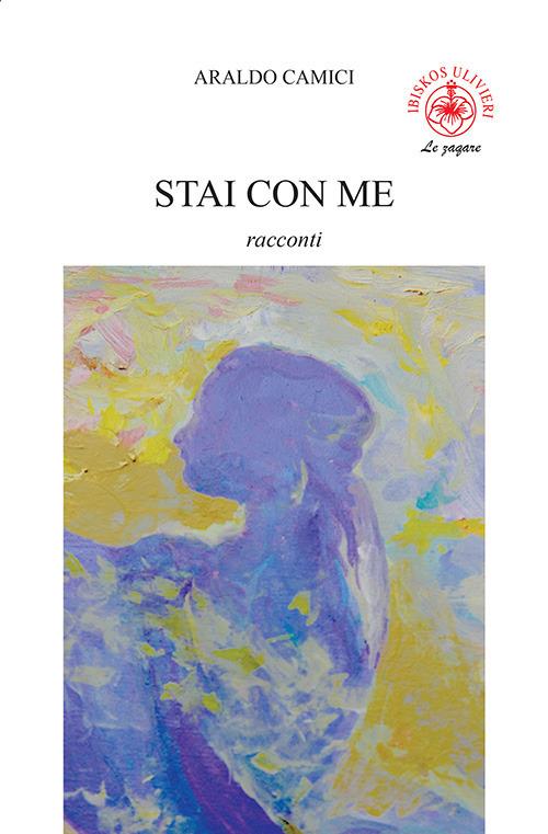 Stai con me - Araldo Camici - copertina