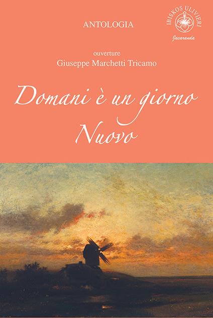 Domani è un giorno nuovo. Ouverture Giuseppe Marchetti Tricamo - copertina