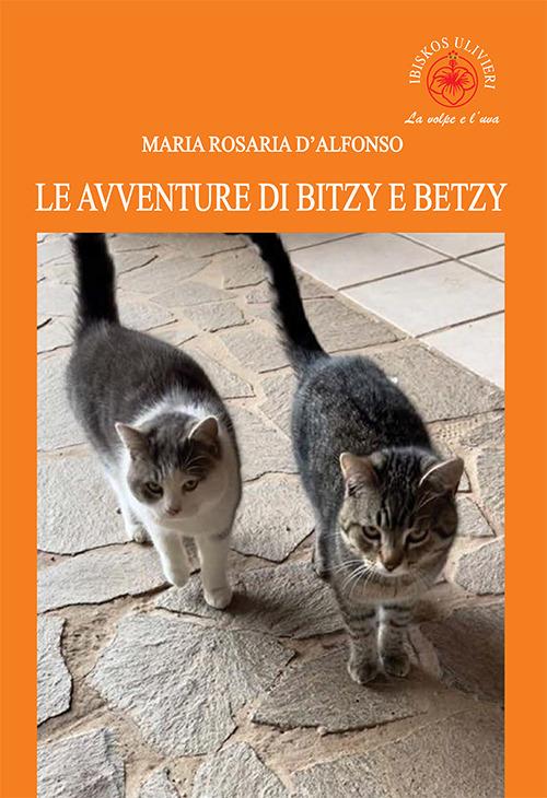 Le avventure di Bitzy e Betzy - Maria Rosaria D'Alfonso - copertina
