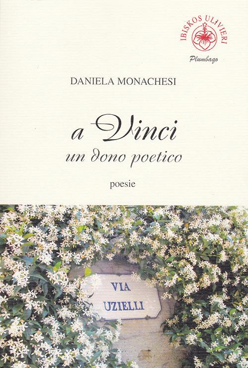 A Vinci un dono poetico - Daniela Monachesi - copertina