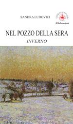 Nel pozzo della sera. Inverno