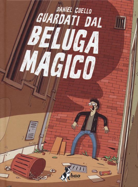 Guardati dal beluga magico - Daniel Cuello - copertina