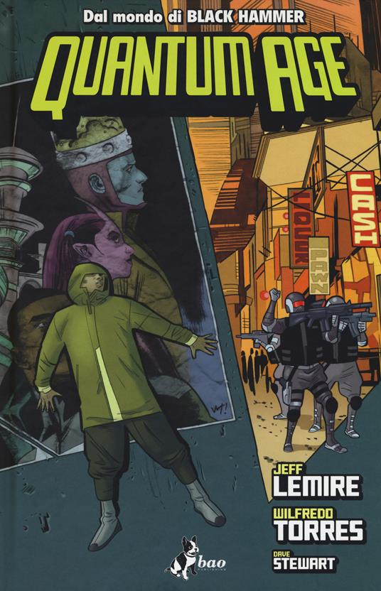 Quantum Age. Black Hammer - Jeff Lemire - copertina