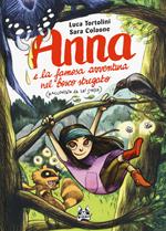 Anna e la famosa avventura nel bosco stregato (raccontata da lei stessa)