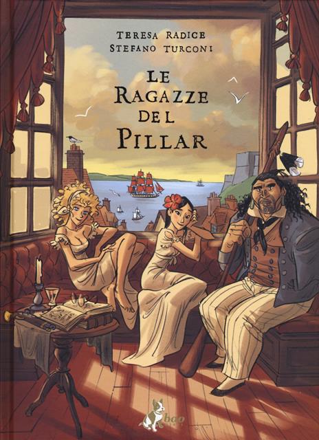 Le ragazze del Pillar. Vol. 1 - Teresa Radice,Stefano Turconi - 2