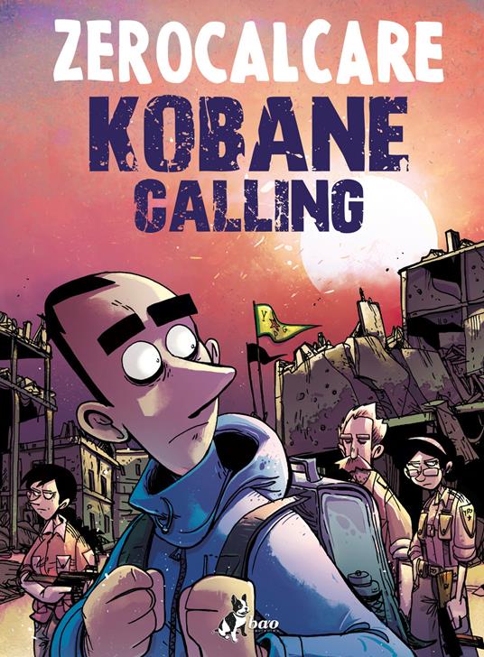 Kobane calling. Oggi - Zerocalcare - copertina